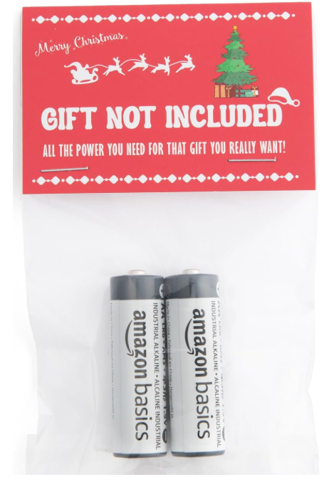 Gift Not Included, Batteries Gag Gift